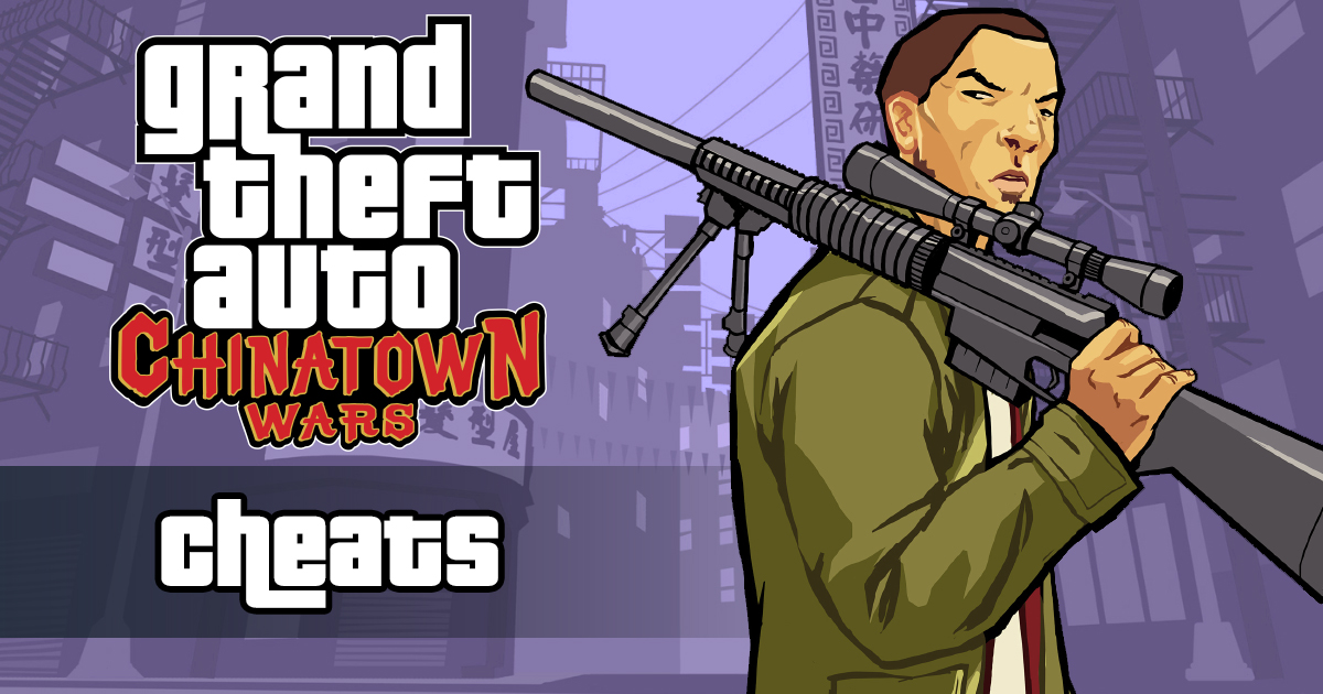 GTA Chinatown Wars Cheats: Cheat Codes for PSP, DS, Mobile - Rockstar Games News & Guides