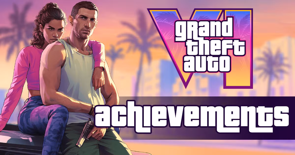 GTA 6 Achievements & Trophies List (PS5 & Xbox Series) - Grand Theft Auto VI News